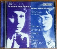 MARINA ZWETAJEWA & ANNA ACHMATOWA / MIT DEM STROHHALM TRINKST DU MEINE SEELE (2003) DER HÖRVERLAG CD 2.EL