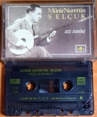 MÜNİR NURETTİN SELÇUK - AZİZ İSTANBUL - KASET 2.EL