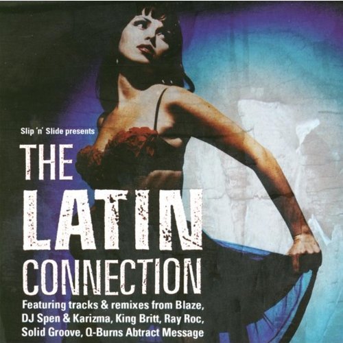 SLIP 'N 'SLIDE SERIES - THE LATIN CONNECTION (2003) - CD LATIN / ELECTRONIC 2.EL