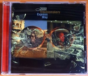 TROUBLEMAKERS - EXPRESS WAY (2004) - CD 2.EL