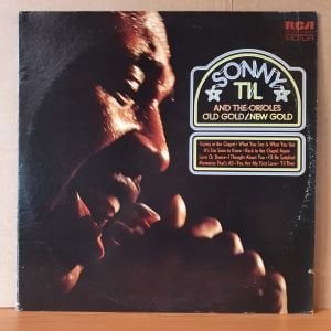 SONNY TIL AND THE ORIOLES - OLD GOLD / NEW GOLD (1971) - LP 2.EL PLAK