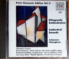 CATHEDRAL SOUNDS: JOHANNES OCKEGHEM / RENE CLEMENCIC EDITION VOL.5 (1998) ARTE NOVA CLASSICS CD SIFIR