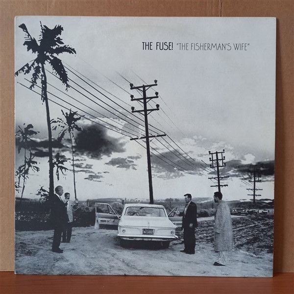 THE FUSE! – THE FISHERMAN'S WIFE (2003) - LP 2.EL PLAK