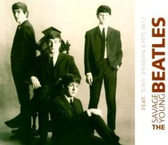 BEATLES - SAVAGE YOUNG BEATLES feat: TONY SHERIDAN & PETE BEST (EARLY RECORDINGS) - CD 2005 SIFIR