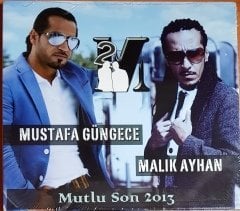 MUSTAFA GÜNGECE & MALIK AYHAN - MUTLU SON 2013 / AĞDAŞ MÜZİK CD SIFIR