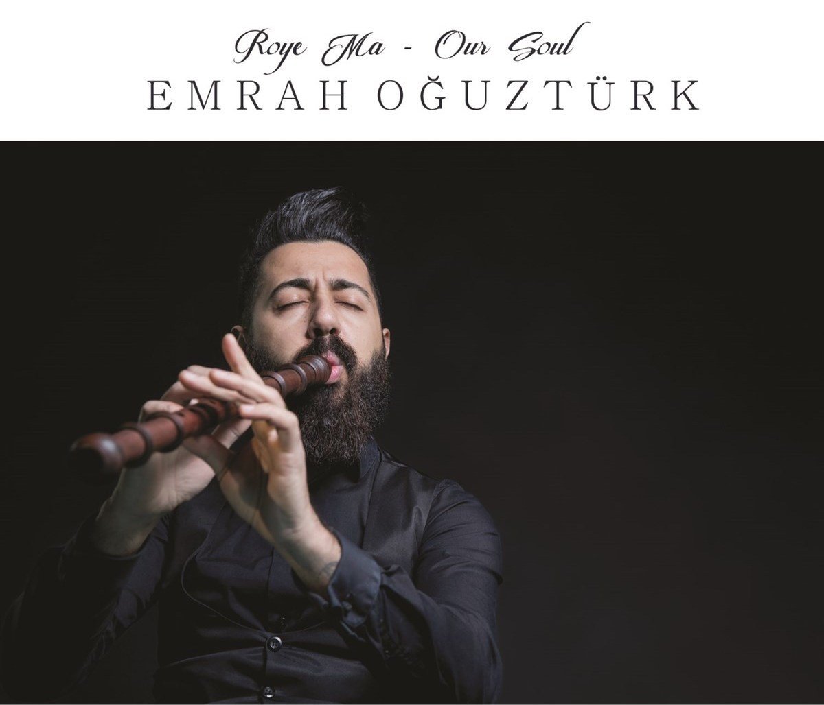 EMRAH OĞUZTÜRK - ROYE MA - OUR SOUL (2018) - CD SIFIR