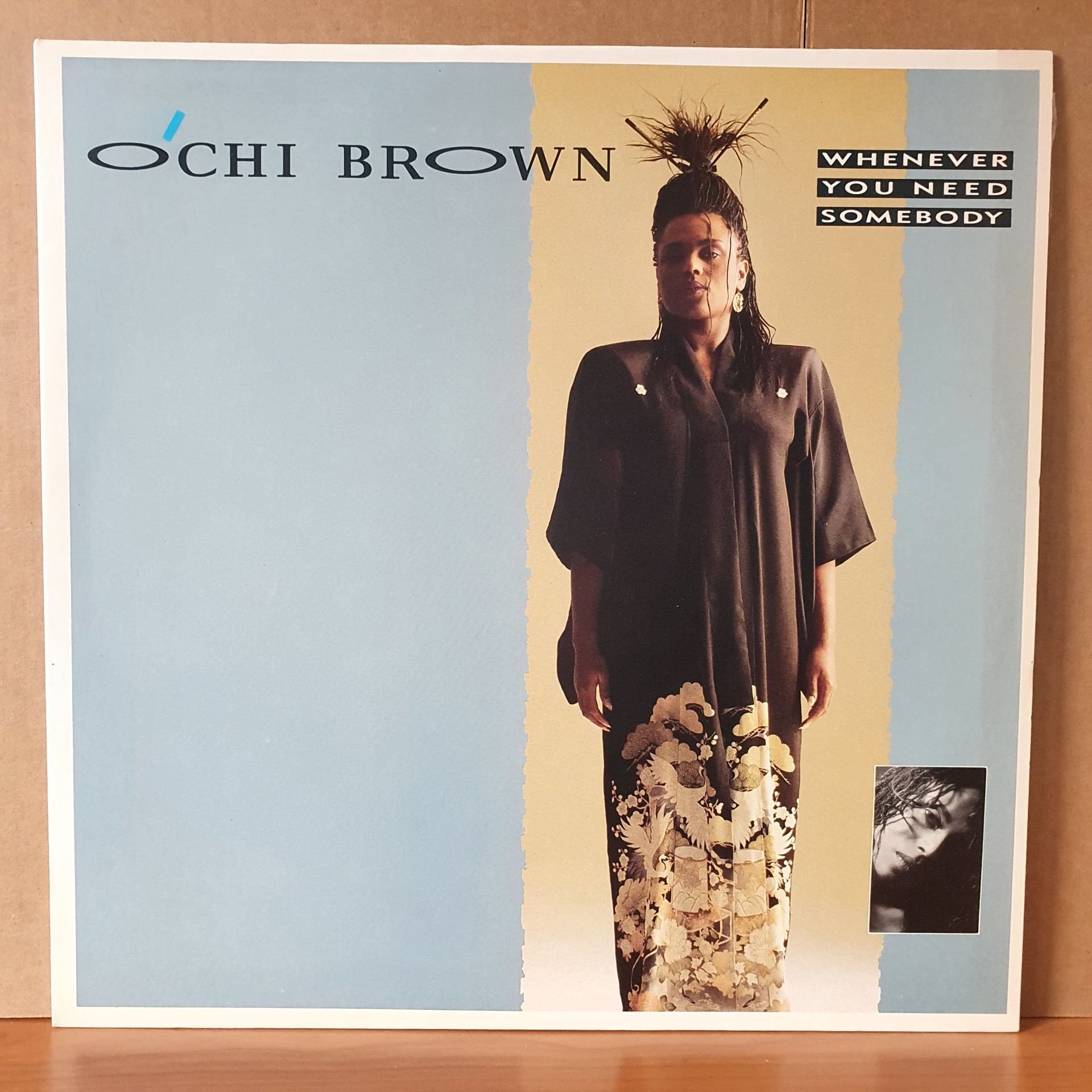O'CHI BROWN - WHENEVER YOU NEED SOMEBODY (1985) - 12'' 33RPM MAXI SINGLE 2.EL PLAK