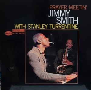 JIMMY SMITH WITH STANLEY TURRENTINE – PRAYER MEETIN' (1964) - LP 2020 REISSUE 180GR GATEFOLD TONE POET SERIES SIFIR PLAK