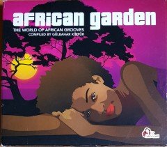 AFRICAN GARDEN / THE WORLD OF AFRICAN GROOVES / COMPILED BY GÜLBAHAR KÜLTÜR (2006) LOLA'S WORLD 2CD 2.EL