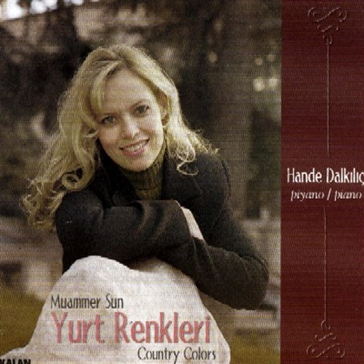 HANDE DALKILIÇ - YURT RENKLERİ MUAMMER SUN (2007) - CD SIFIR