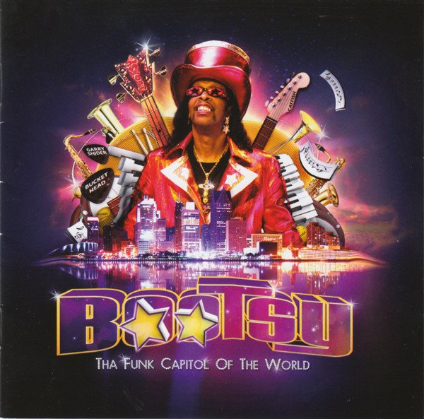 BOOTSY COLLINS – THA FUNK CAPITAL OF THE WORLD (2011) - CD SIFIR