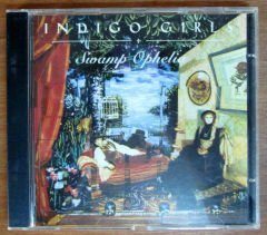 INDIGO GIRLS - SWAMP OPHELIA - CD 2.EL