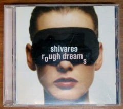 SHIVAREE - ROUGH DREAMS (2002) - CD 2.EL