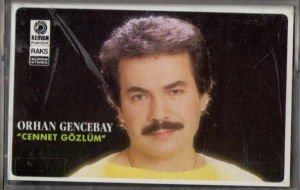 ORHAN GENCEBAY - CENNET GÖZLÜM (1987) KERVAN PLAKÇILIK KASET 2.EL