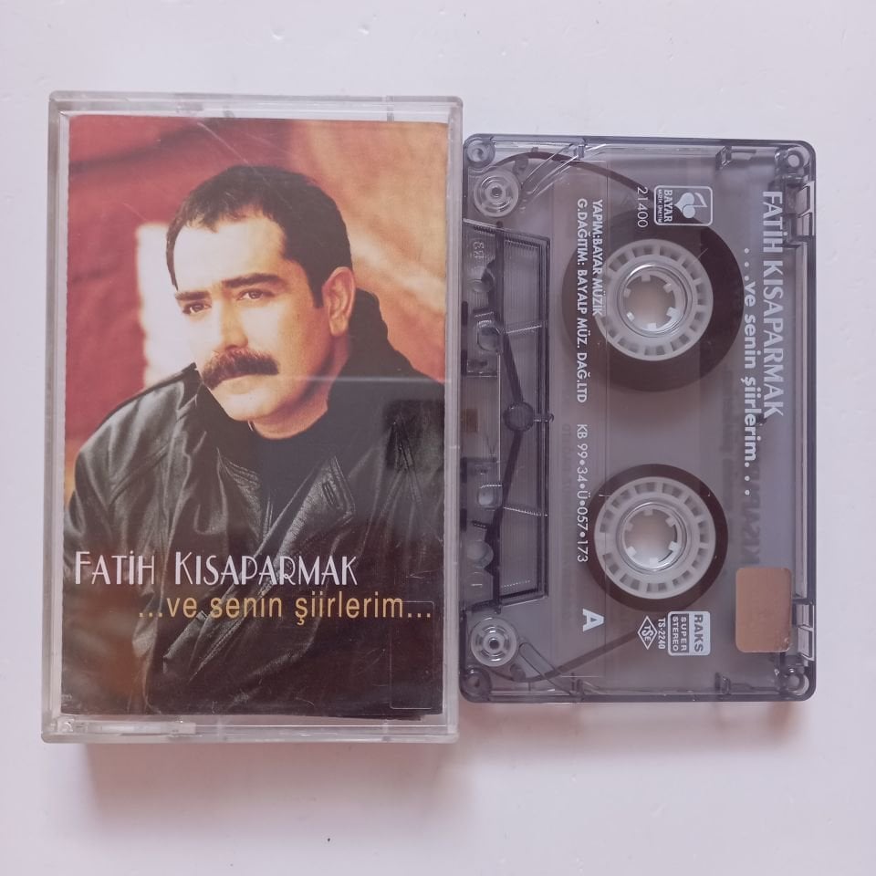 FATİH KISAPARMAK - ...VE SENİN ŞİİRLERİM... (1999) - KASET 2.EL