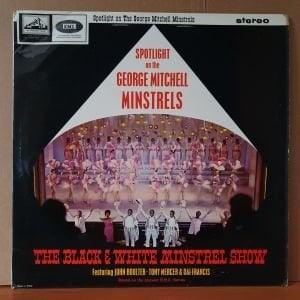 THE GEORGE MITCHELL MINSTRELS - THE BLACK & WHITE MINSTREL SHOW (1964) - LP 2.EL PLAK