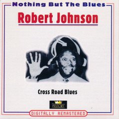 ROBERT JOHNSON - CROSS ROADS BLUES (1994) - 2CD COMPILATION 2.EL