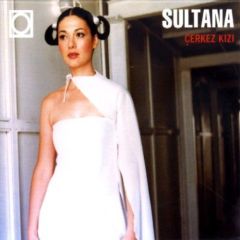 SULTANA - ÇERKEZ KIZI (2000) - CD SIFIR