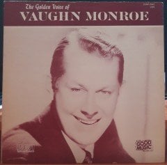 VAUGHN MONROE - THE GOLDEN VOICE OF (1984) - PLAK 2.EL