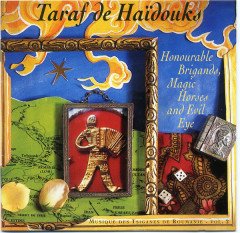 TARAF DE HAIDOUKS - HONOURABLE BRIGANDS MAGIC HORSES AND EVIL EYE (1994) - CD 2.EL