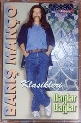 BARIŞ MANÇO - DAĞLAR DAĞLAR / KLASİKLERİ - KASET SIFIR