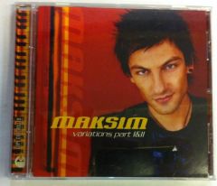 MAKSIM VARIATIONS PART I & II CD 2.EL