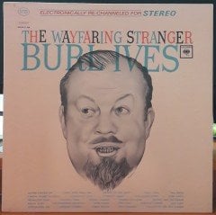 BURL IVES - THE WAYFARINGS STRANGER - PLAK 2.EL