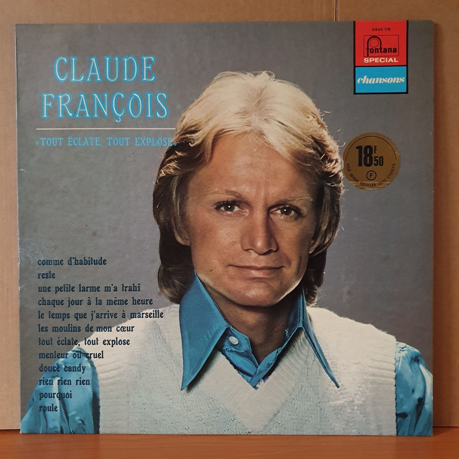 CLAUDE FRANÇOIS - TOUT ECLATE, TOUT EXPLOSE (1974) - LP 2.EL PLAK