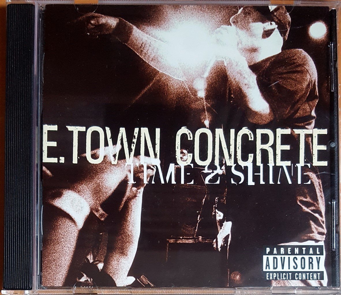 E. TOWN CONCRETE - TIME 2 SHINE (2003) ROADRUNNER RECORDS CD 2.EL