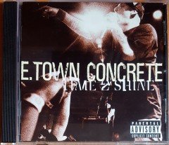 E. TOWN CONCRETE - TIME 2 SHINE (2003) ROADRUNNER RECORDS CD 2.EL
