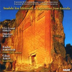 ULVİ CEMAL ERKİN, OĞUZHAN BALCI, ENDER SAKPINAR CİHAT AŞKIN - ANADOLU'DAN İZLENİMLER (2010) - CD KALAN MÜZİK SIFIR