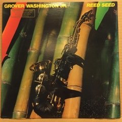 GROVER WASHINGTON, JR. - REED SEED (1978) 2.EL PLAK