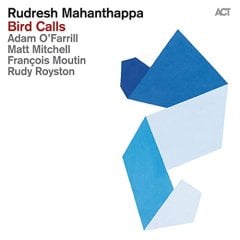 RUDRESH MAHANTHAPPA - BIRD CALLS (2015) - LP ACT MUSIC 180GR SIFIR PLAK