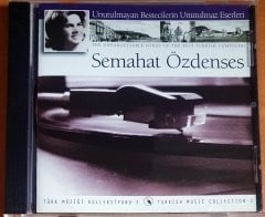 SEMAHAT ÖZDENSES / UNUTULMAYAN BESTECİLERİN UNUTULMAZ ESERLERİ / TÜRK MÜZİĞİ KOLLEKSİYONU 3 - CD 2.EL
