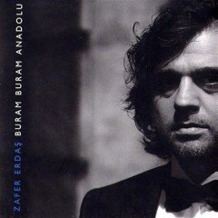 ZAFER ERDAŞ - BURAM BURAM ANADOLU (2006) - CD ÇAĞDAŞ HALK MÜZİĞİ / DIGIPACK AMBALAJINDA SIFIR
