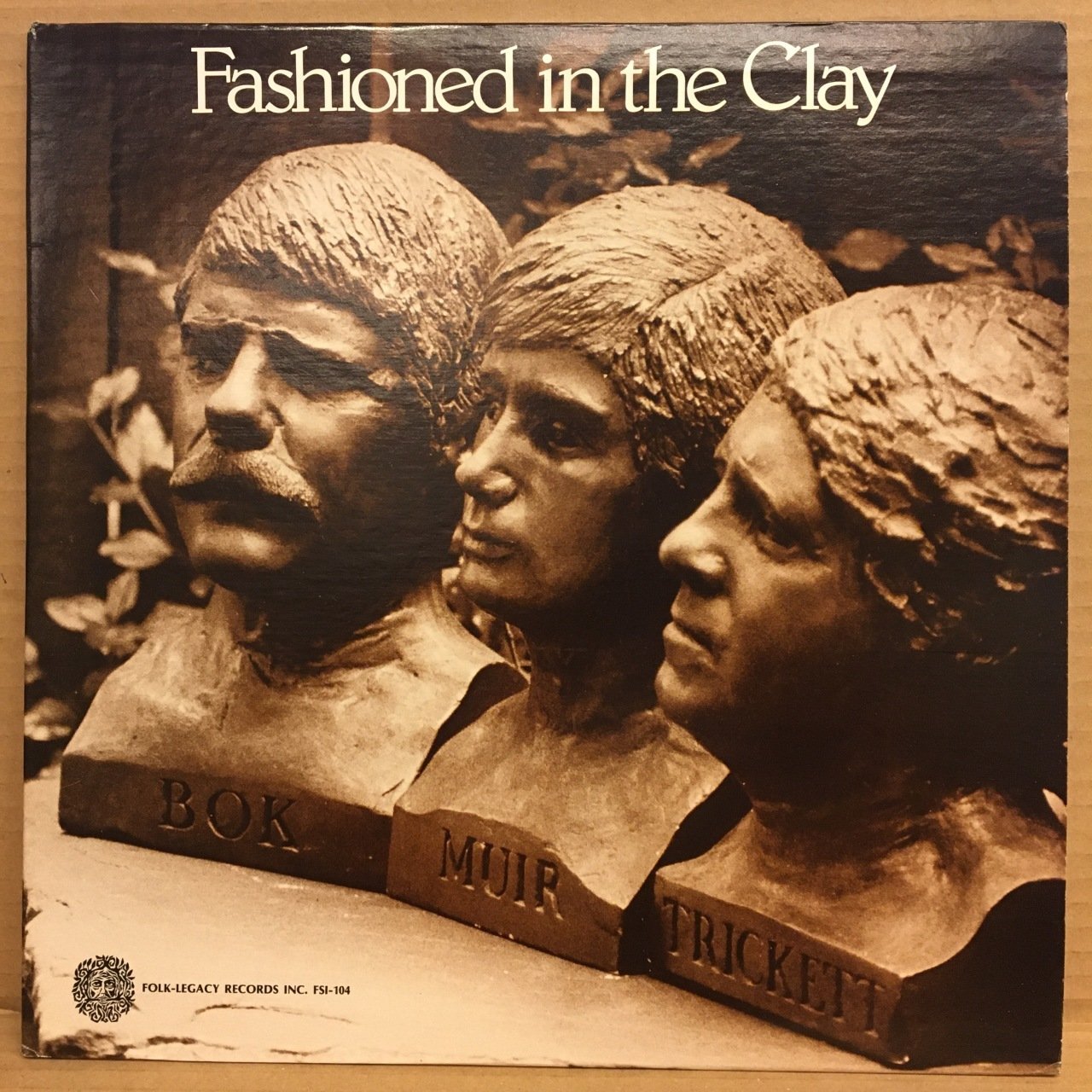 GORDON BOK, ANN MAYO MUIR, ED TRICKETT - FASHIONED IN THE CLAY 1985 FOLK LEGACY 2.EL PLAK