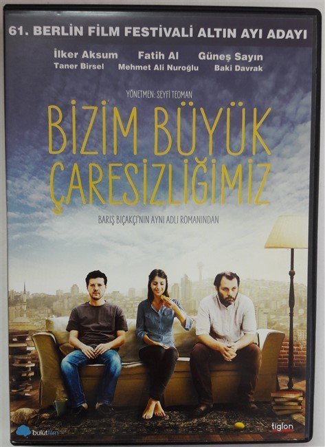 BİZİM BÜYÜK ÇARESİZLİĞİMİZ - İLKER AKSUM - FATİH AL - GÜNEŞ SAYIN - SEYFİ TEOMAN - DVD 2.EL (BARIŞ BIÇAKCI)
