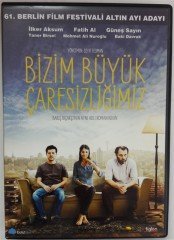 BİZİM BÜYÜK ÇARESİZLİĞİMİZ - İLKER AKSUM - FATİH AL - GÜNEŞ SAYIN - SEYFİ TEOMAN - DVD 2.EL (BARIŞ BIÇAKCI)