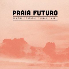 İLHAN ERŞAHİN - PRAIA FUTURO (2017) - CD SIFIR