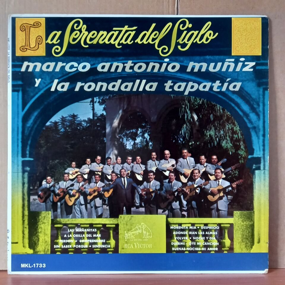 MARCO ANTONIO MUNIZ Y LA RONDALLA TAPATIA – LA SERENATA DEL SIGLO - LP 2.EL PLAK