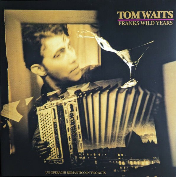 TOM WAITS - FRANKS WILD YEARS (1987) - LP 180GR 2023 EDITION SIFIR PLAK