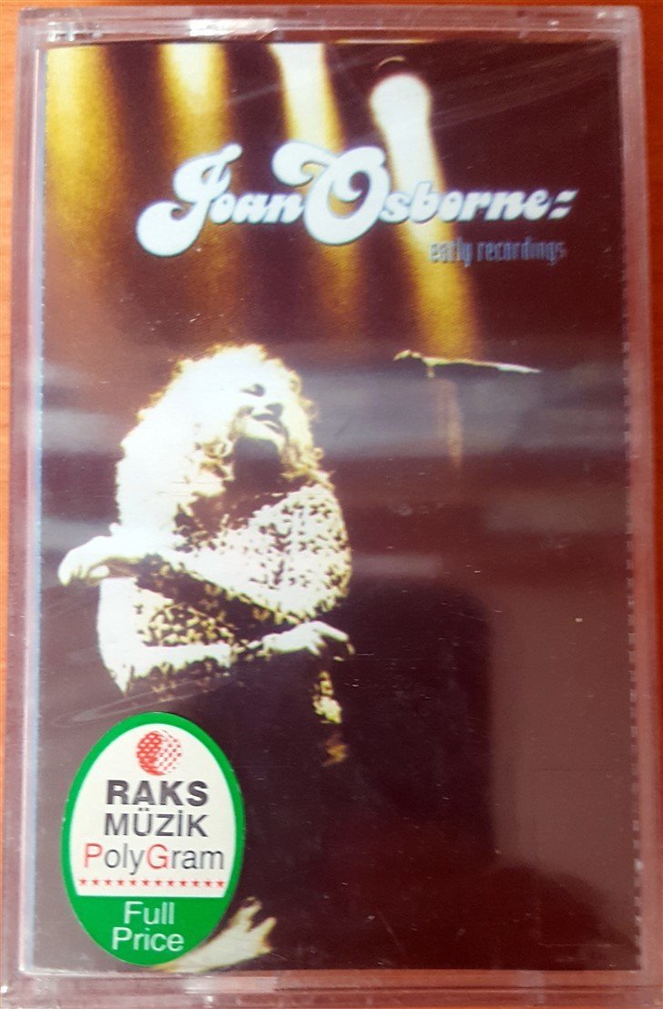 JOAN OSBORNE - EARLY RECORDINGS (1996) RAKS CASSETTE MADE IN TURKEY ''NEW''