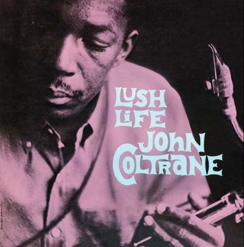JOHN COLTRANE - LUSH LIFE (1961) - LP 180GR 2009 EDITION YENİ BASIM SIFIR PLAK