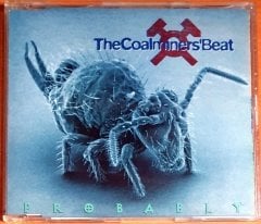 THE COALMINER'S BEAT - PROBABLY (1995) - CD SINGLE 2.EL