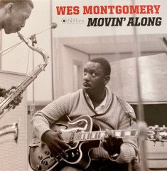 WES MONTGOMERY - MOVIN' ALONG (1960) - LP 180GR 2018 EDITION SIFIR PLAK
