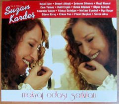 SUZAN KARDEŞ MAKYAJ ODASI ŞARKILARI CD 2.EL