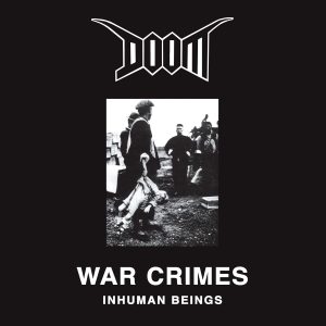 DOOM - WAR CRIMES (INHUMAN BEINGS (1988) - LP HARDCORE PUNK 2022 EDITION SIFIR PLAK