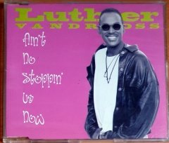 LUTHER VANDROSS - AIN'T NO STOPPIN' US NOW (1995) - CD SINGLE 2.EL