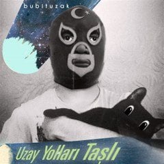 BUBİTUZAK - UZAY YOLLARI TAŞLI (2014) - CD SIFIR