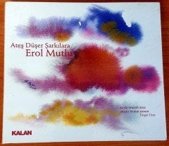 EROL MUTLU - ATEŞ DÜŞER ŞARKILARA CD SIFIR